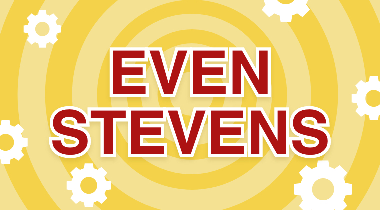 Even Stevens
